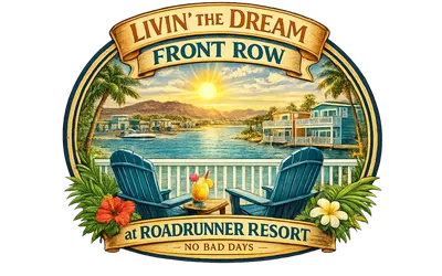 Livin' The Dream, Front Row at Roadrunner Resort!